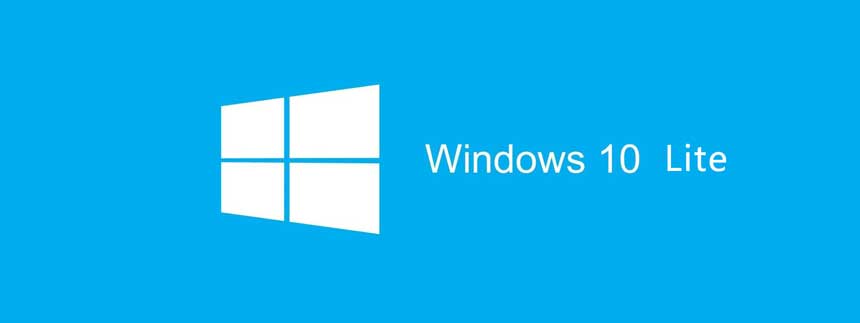 Win10精簡(jiǎn)版 Windows 10 LITE x64/x86 June 2021 + LiteOS 原版